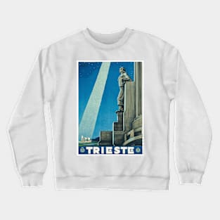 Trieste, Italy - Vintage Travel Poster Design Crewneck Sweatshirt